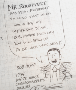 Mr. Roosevelt Bob Hope Doodle